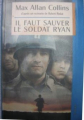 Couverture Il faut sauver le Soldat Ryan Editions France Loisirs (Romans historiques) 1998