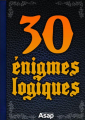 Couverture 30 énigmes logiques Editions Asap 2013