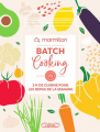 Couverture Batch cooking : 2 h de cuisine pour les repas de la semaine  Editions Michel Lafon 2021