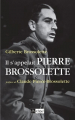 Couverture Il s’appelait Pierre Brossolette Editions L'Archipel 2015