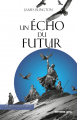 Couverture La Trilogie de Licanius, tome 2 : Un Écho du futur Editions Leha 2022