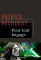 Couverture Pour tout bagage Editions Gallimard  (La noire) 2022