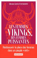 Couverture Les femmes vikings : Des femmes puissantes / Valkyrie : Les femmes du monde viking Editions Autrement 2020