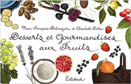 Couverture Desserts et gourmandises aux fruits Editions Edisud 2003