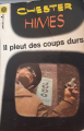 Couverture Il pleut des coups durs Editions Gallimard  (Poche noire) 1958