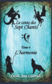 Couverture Le conte des sept Chants / La Dernière Guerre des Dieux, tome 4 : L'harmonie Editions Autoédité 2022