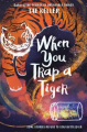 Couverture When You Trap a Tiger Editions Random House 2020