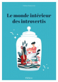 Couverture Le monde intérieur des introvertis  Editions Ellébore 2022