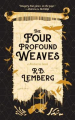 Couverture The Four Profound Weaves Editions Tachyon 2020