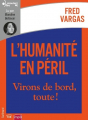 Couverture L'humanité en péril : Virons de bord, toute ! Editions Gallimard  (Écoutez lire) 2019