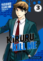 Couverture Kiruru Kill Me, tome 03 Editions Kurokawa (Shônen) 2022