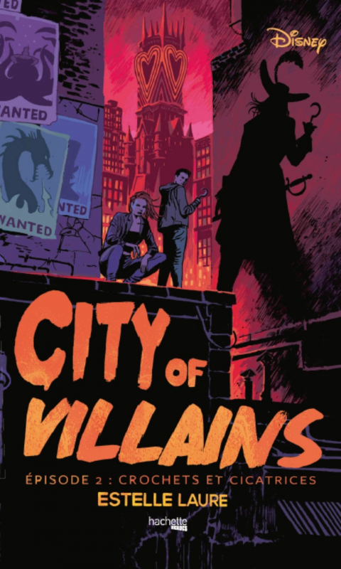 Couverture City of Villains, tome 2 : Crochets et cicatrices