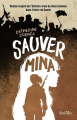 Couverture Sauver Mina Editions Scrineo (Jeune Adulte) 2021