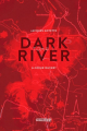 Couverture Dark River, tome 1 : À coeur ouvert Editions Crescendo! 2022