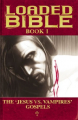 Couverture Loaded Bible, book 1: The 'Jesus vs. Vampires' Gospels Editions Image Comics 2008