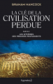 Couverture La clé de la civilisation perdue, tome 1 : Les mystères des premiers peuplements Editions Pygmalion 2020