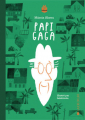 Couverture Papi Gaga Editions La Joie de Lire (Hibouk) 2020