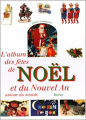 Couverture L'album des fêtes de Noël et du Nouvel An autour du monde  Editions Pierre Horay 1995