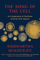Couverture The Song of the Cell: An Exploration of Medicine and the New Human Editions Scribner 2022