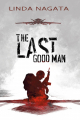 Couverture The Last Good Man Editions Mythic Island Press 2017