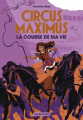 Couverture Circus Maximus, tome 1 : La course de ma vie Editions Casterman 2022