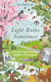 Couverture Light Rains Sometimes Fall: A British Year through Japan’s 72 Ancient Seasons Editions Elliott & Thompson 2021