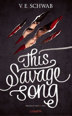 Couverture Monsters of Verity, tome 1 : This Savage Song