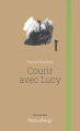 Couverture Courir avec Lucy Editions Invenit 2022