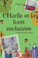 Couverture Charlie et la forêt enchantée Editions Autoédité 2022