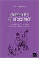 Couverture Empreintes de résistance : Filiations et récits de femmes autochtones, noires et racisées Editions du Remue-ménage 2021