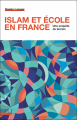 Couverture Islam et école en France : Une enquête de terrain Editions Presses universitaires de Lyon 2021