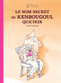 Couverture Le nom secret de Kenbougoul Quichon Editions L'École des loisirs 2022