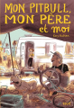 Couverture Mon pitbull, mon père et moi Editions Seuil (Jeunesse) 2022