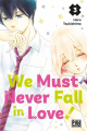 Couverture We must never fall in love !, tome 3 Editions Pika (Shôjo - Cherry blush) 2022