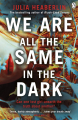 Couverture We are all the same in the dark Editions Penguin books 2021