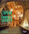 Couverture L'Opéra de Charles Garnier - Une oeuvre d'art total Editions du Patrimoine 2018