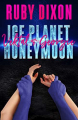 Couverture Ice Planet Barbarians, book 1.5: Ice Planet Honeymoon: Vektal and Georgie Editions Autoédité 2019