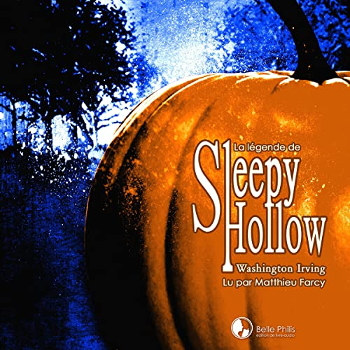 Couverture Sleepy Hollow : La légende du cavalier sans tête / La légende de Sleepy Hollow