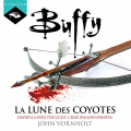 Couverture Buffy contre les vampires, tome 03 : La lune des coyotes Editions Hardigan 2015