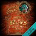 Couverture Les dossiers Cthulhu, tome 3 : Sherlock Holmes et les démons marins du Sussex Editions Audible studios 2021