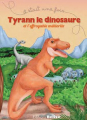 Couverture Tyrann le dinosaure et l'effroyable météorite Editions Belize (Il était une fois) 2016