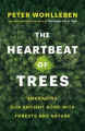Couverture The Heartbeat of Trees: Embracing Our Ancient Bond with Forests and Nature Editions Greystone Books 2021
