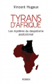 Couverture Tyrans d'Afrique Editions Perrin (Pour l'Histoire) 2021
