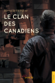 Couverture Le clan des canadiens Editions Jets d'encre 2022