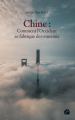 Couverture Chine : comment l'Occident se fabrique des ennemis Editions du Panthéon 2022