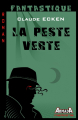 Couverture La Peste Verte Editions Armada (Mémoria) 2013