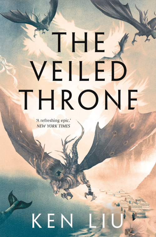 Couverture The Dandelion Dynasty, book 3: The Veiled Throne