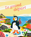 Couverture Le Grand Départ Editions L'agrume 2022