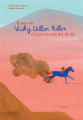 Couverture Le jour où Vicky Dillon Billon n'a pas bu son bol de lait Editions du Rouergue (Albums) 2022