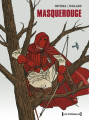 Couverture Masquerouge, intégrale, tome 1 Editions Glénat (Les intégrales) 2009